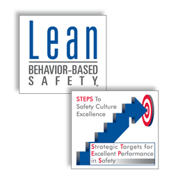 Behavior-Based Safety and STEPS to Safety Culture Excellence