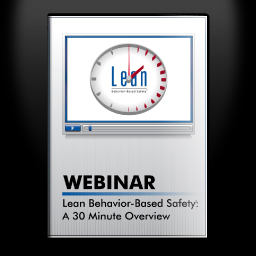 Lean Behavior-Based Safety: A 30 Minute Overview